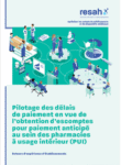 Pilotage des délais de paiement en vue de l’obtention d’escomptes pour paiement anticipé au sein des pharmacies à usage intérieur (PUI)